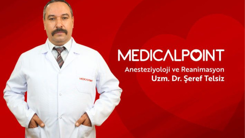 ANESTEZİYOLOJİ VE REANİMASYON UZM. DR. ŞEREF TELSİZ MEDICAL POINT GAZİANTEP HASTANESİ’NDE