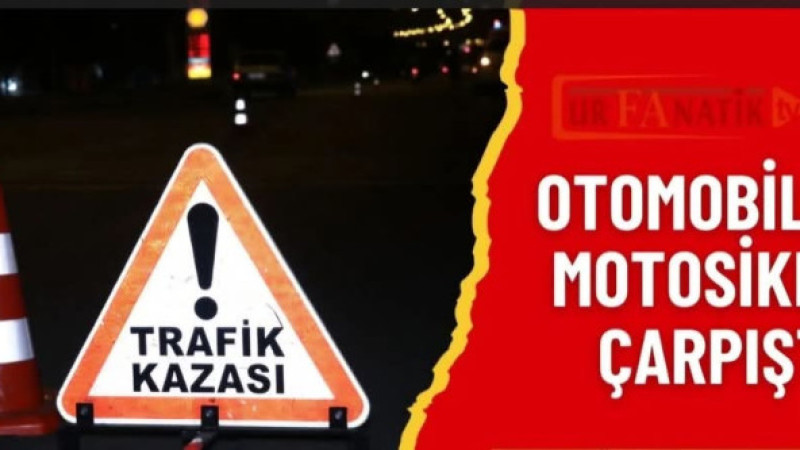 Suruç’ta Otomobil ile Motosiklet Çarpıştı: 1 Ölü, 2 Yaralı
