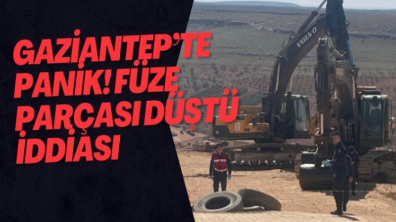 Gaziantep’te Panik! Güneyşehir’de Şantiye Alanına Füze Parçası Düştüğü İddiası